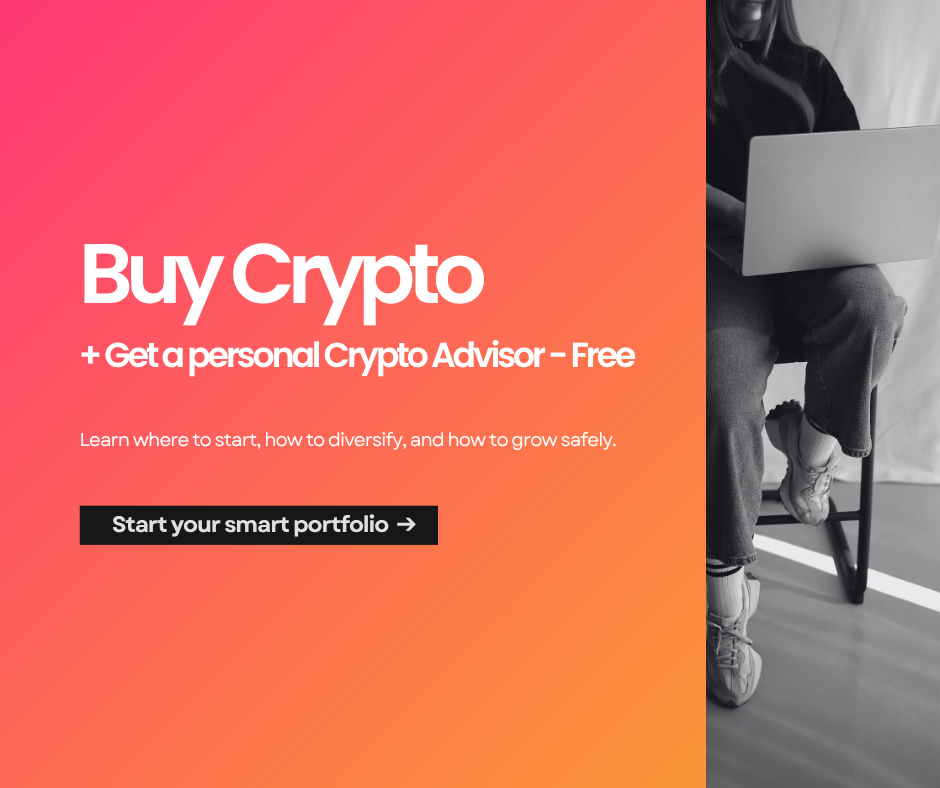Buy Crypto + Get a personal Crypto Advisor - Free